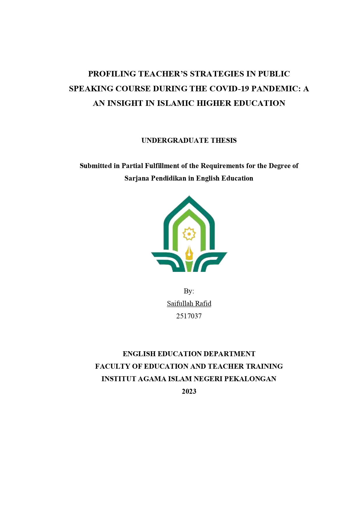 Profiling Teacher’s Strategies In Public Speaking Course During The Covid-19 Pandemic: A an Insight In Islamic Higher Education