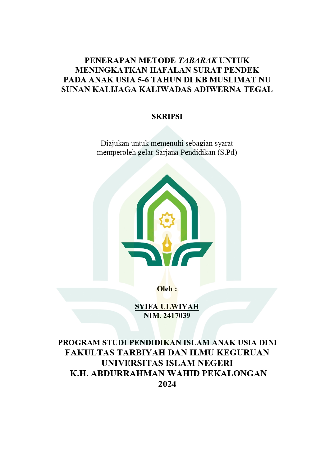 Penerapan Metode Tabarak Untuk Meningkatkan Hafalan Surat Pendek Pada Anak Usia 5-6 Tahun di KB Muslimat NU Sunan Kalijaga Kaliwadas Adiwerna Tegal