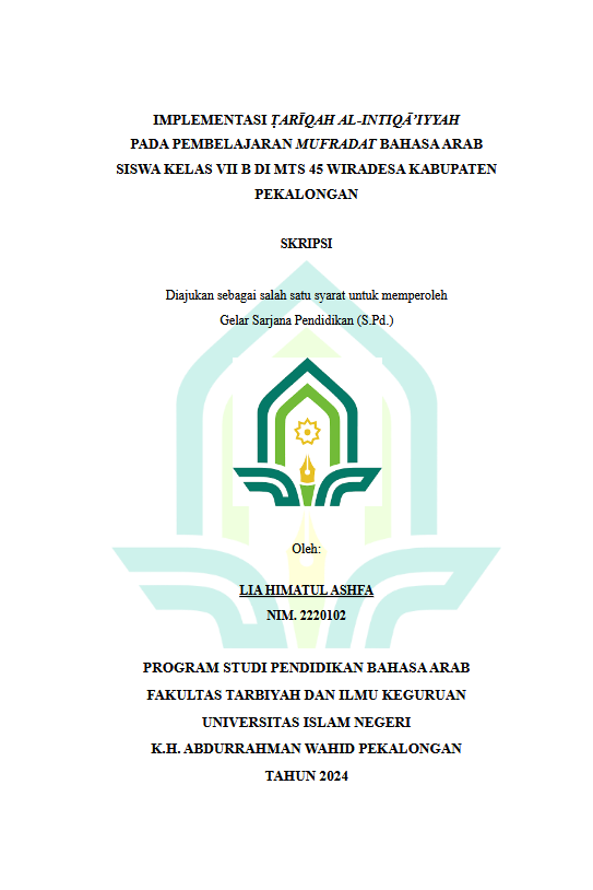 Implementasi Tariqah Al-Intiqa'iyyah Pada Pembelajaran Mufradat Bahasa Arab Siswa Kelas VII B Di MTs 45 Wiradesa Kabupaten Pekalongan