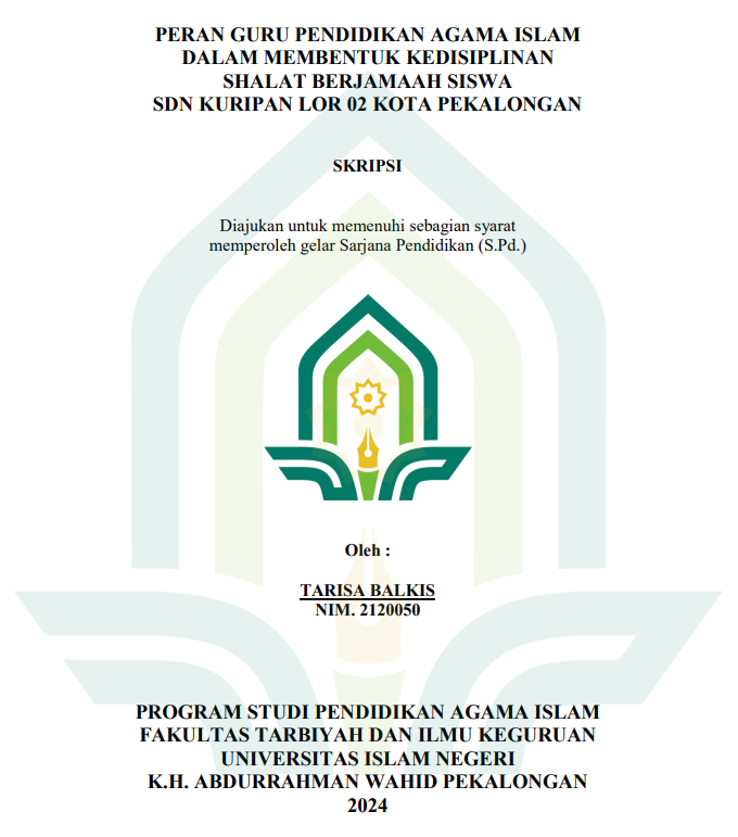 Peran Guru Pendidikan Agama Islam Dalam Membentuk Kedisiplinan Shalat Berjamaah Siswa SDN Kuripan Lor Kota Pekalongan