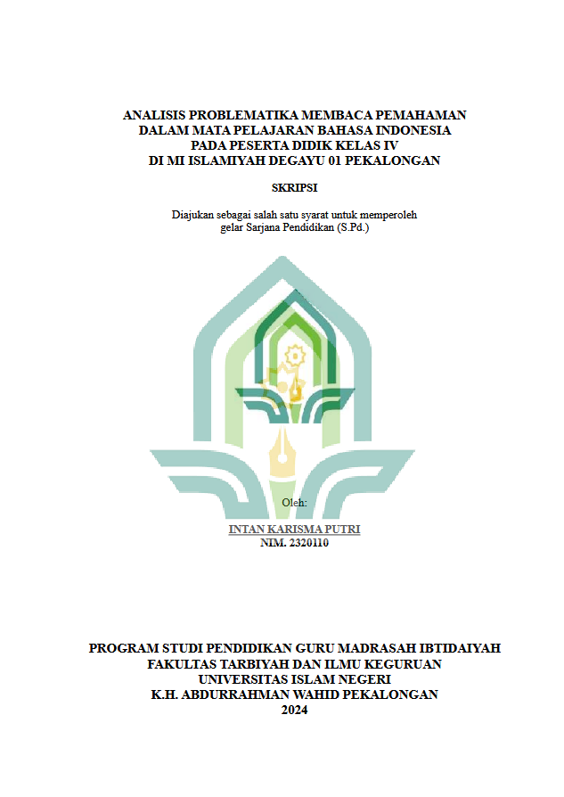 Analisis Problematika Membaca Pemahaman Dalam Mata Pelajaran Bahasa Indonesia Pada Peserta Didik Kelas IV Di MI Islamiyah Degayu 01 Pekalongan