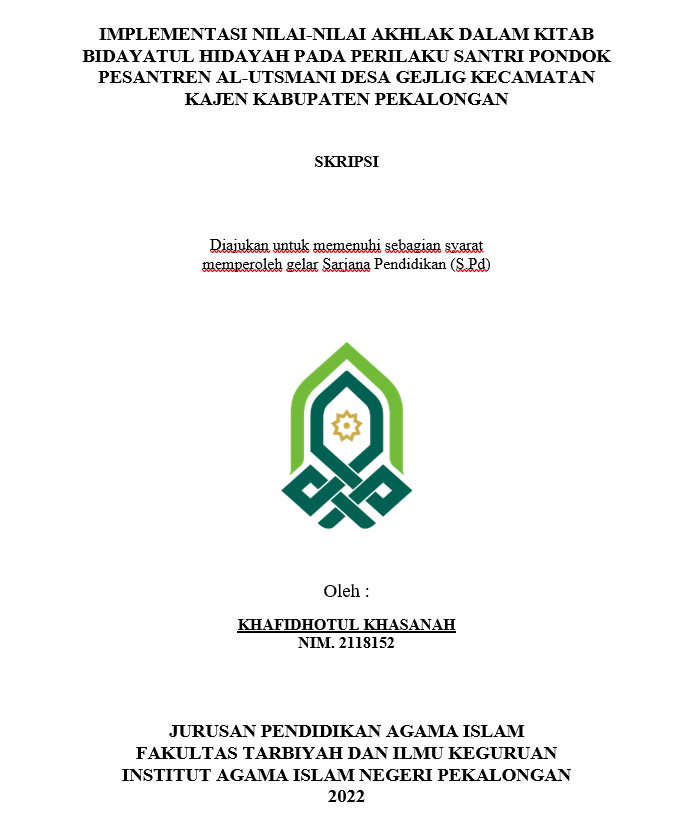 Implementasi Nilai-Nilai Akhlak Dalam Kitab Bidayatul Hidayah Pada Perilaku Santri Pondok Pesantren Al-Utsmani Desa Gejlig Kecamatan Kajen Kabupaten Pekalongan