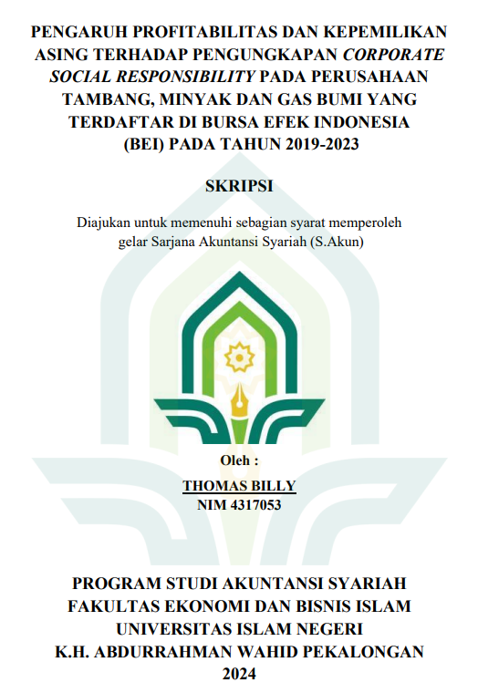 Pengaruh Profitabilitas dan Kepemilikan Asing Terhadap Pengungkapan Corporate Social Responsibility Pada Perusahaan Tambang, Minyak dan Gas Bumi yang Terdaftar di Bursa Efek Indonesia (BEI) pada Tahun 2019-2023