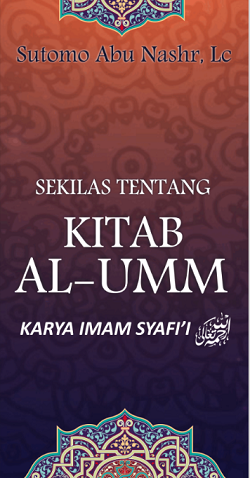 Sekilas Tentang Kitab Al-Umm Karya Imam Syafi'i