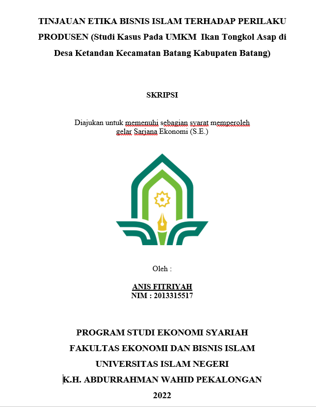 Tinjauan Etika Bisnis Islam Terhadap Perilaku Produsen (Studi Kasus Pada UMKM Ikan Tongkol Asap di Desa Ketandan Kecamatan Batang Kabupaten Batang)