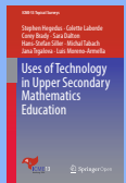 Uses of Technology in Upper Secondary Mathematics Education