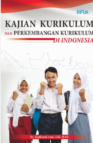 Bahan Ajar Kajian Kurikulum dan Perkembangan Kurikulum di Indonesia