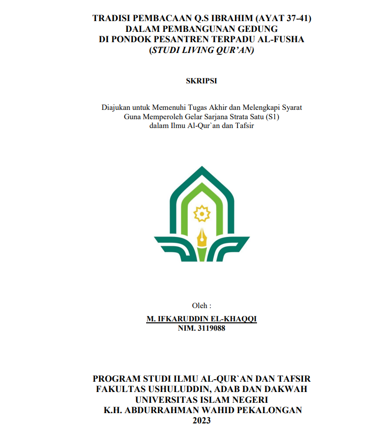 Trtadisi Pembacaan Q.S. Ibrahim (Ayat 37-41) dalam Pembangunan Gedung di Pondok Pesantren Terpadu Al Fusha (Studi Living Qur'an)