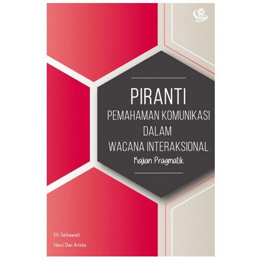 Piranti Pemahaman Komunikasi dalam Wacana Interaksional (Kajian Pragmatik)