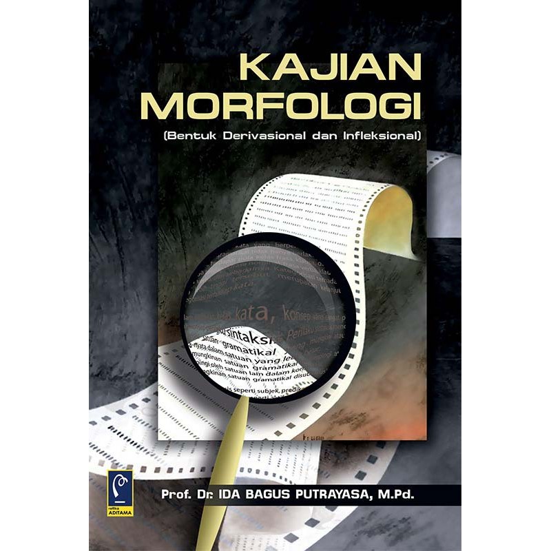 Kajian Morfologi (Bentuk Derivasional dan Infeksional)