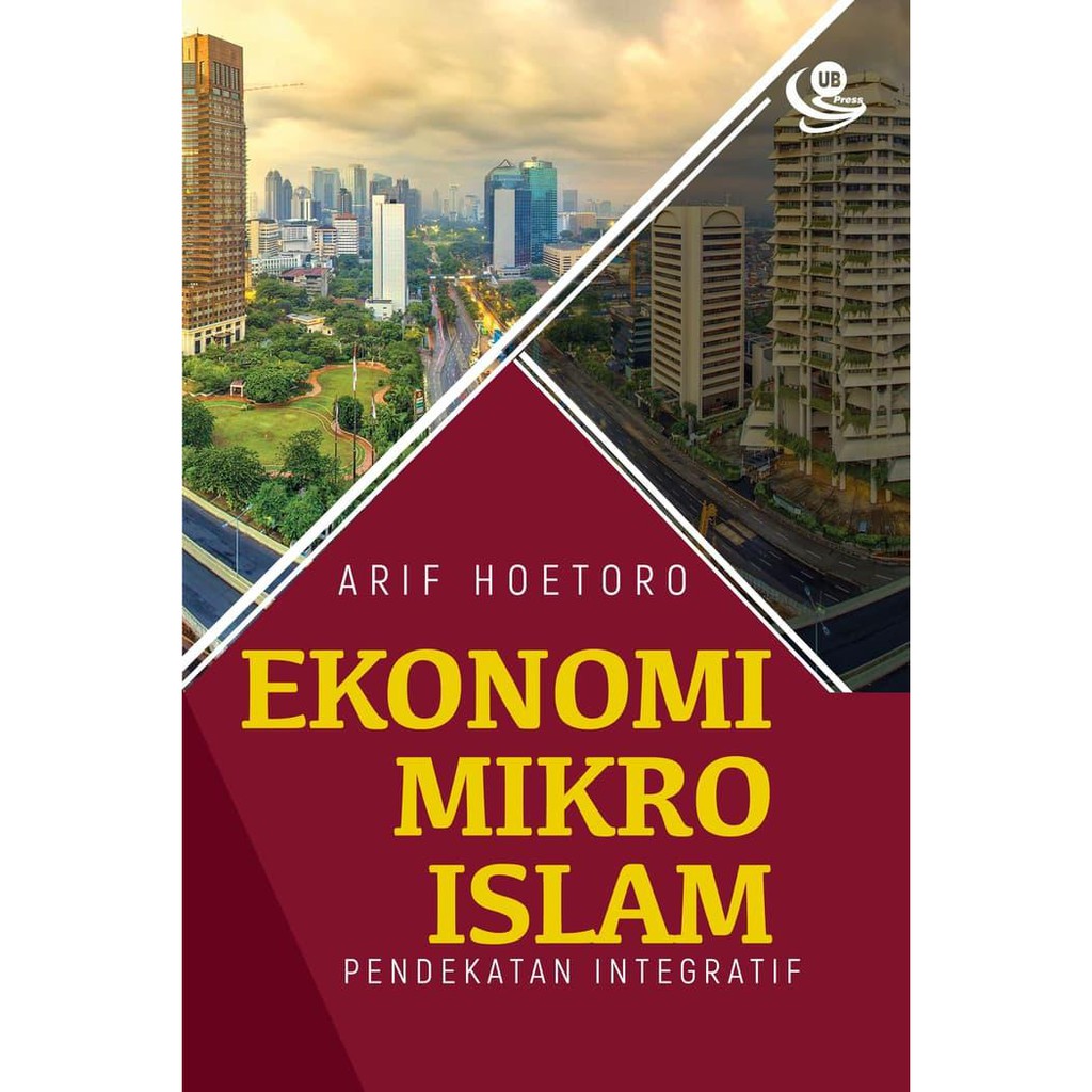 Ekonomi Mikro Islam Pendekatan Integratif