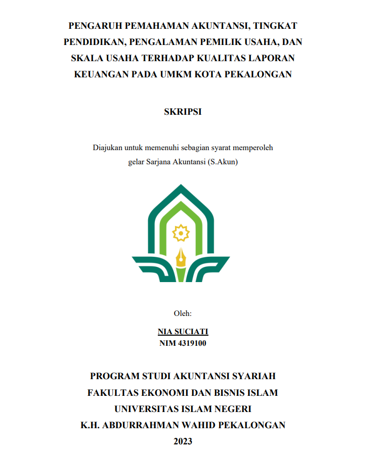 Pengaruh Pemahaman Akuntansi, Tingkat Pendidikan, Pengalaman Pemilik Usaha, dan Skala Usaha terhadap Kualitas Laporan Keuangan pada UMKM Kota Pekalongan