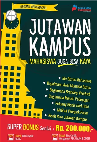 Jutawan Kampus Mahasiswa Juga Bisa Kaya