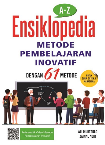 Ensiklopedia Metode Pembelajaran Inovatif dengan 61 Metode