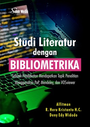 Studi Literatur dengan Bibliometrika; Sebuah Pendekatan Mendapatkan Topik Penelitian Menggunakan Pop, Mendeley, dan VOSviewer