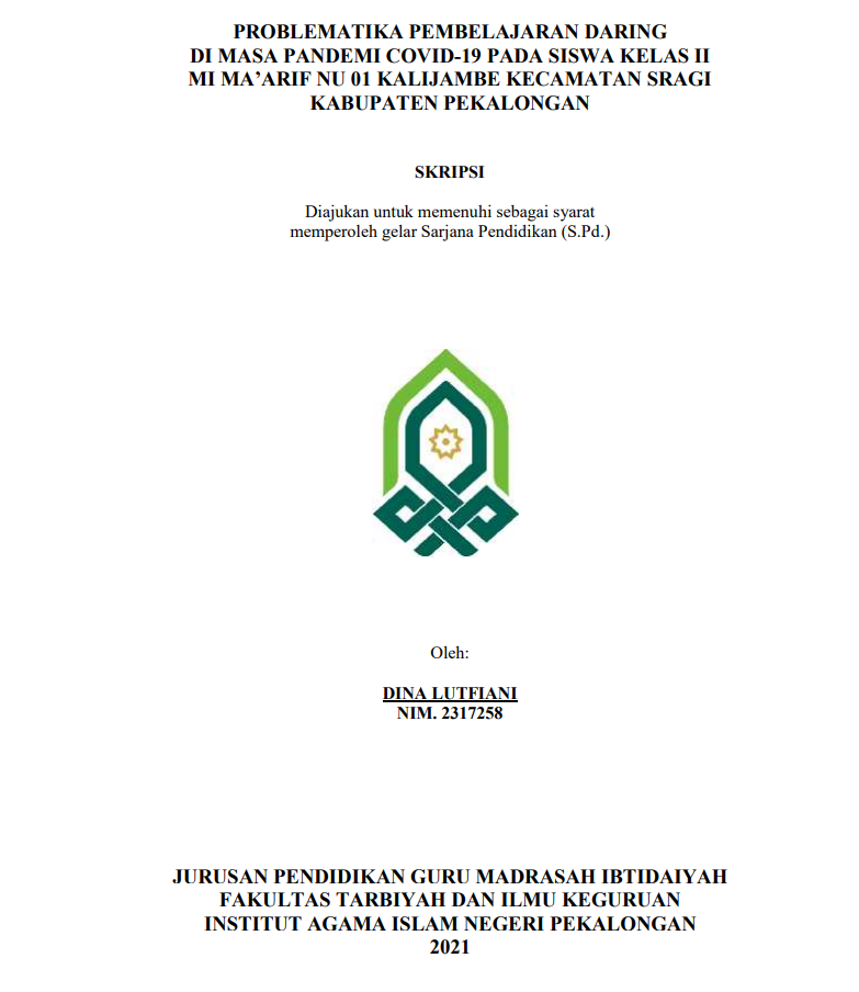 Problematika Pembelajaran Daring di Masa Pandemi COVID-19 pada Siswa Kelas II MI Ma'arif NU 01 Kalijambe Kecamatan Sragi Kabupaten Pekalongan