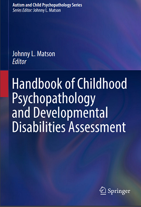 Handbook of Childhood Psychopathology and Developmental Disabilities Assessment