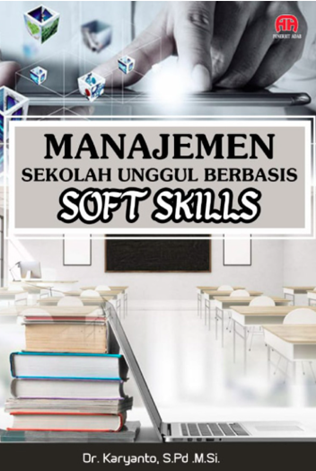 Manajemen Sekolah Unggul Berbasis Soft Skills