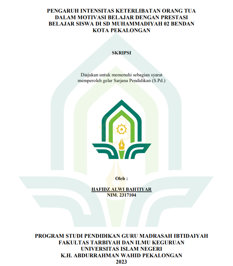 Pengaruh Intensitas Keterlibatan Orang Tua Dalam Motivasi Belajar Dengan Prestasi Belajar Siswa Di SD Muhammadiyah 02 Bendan Kota Pekalongan