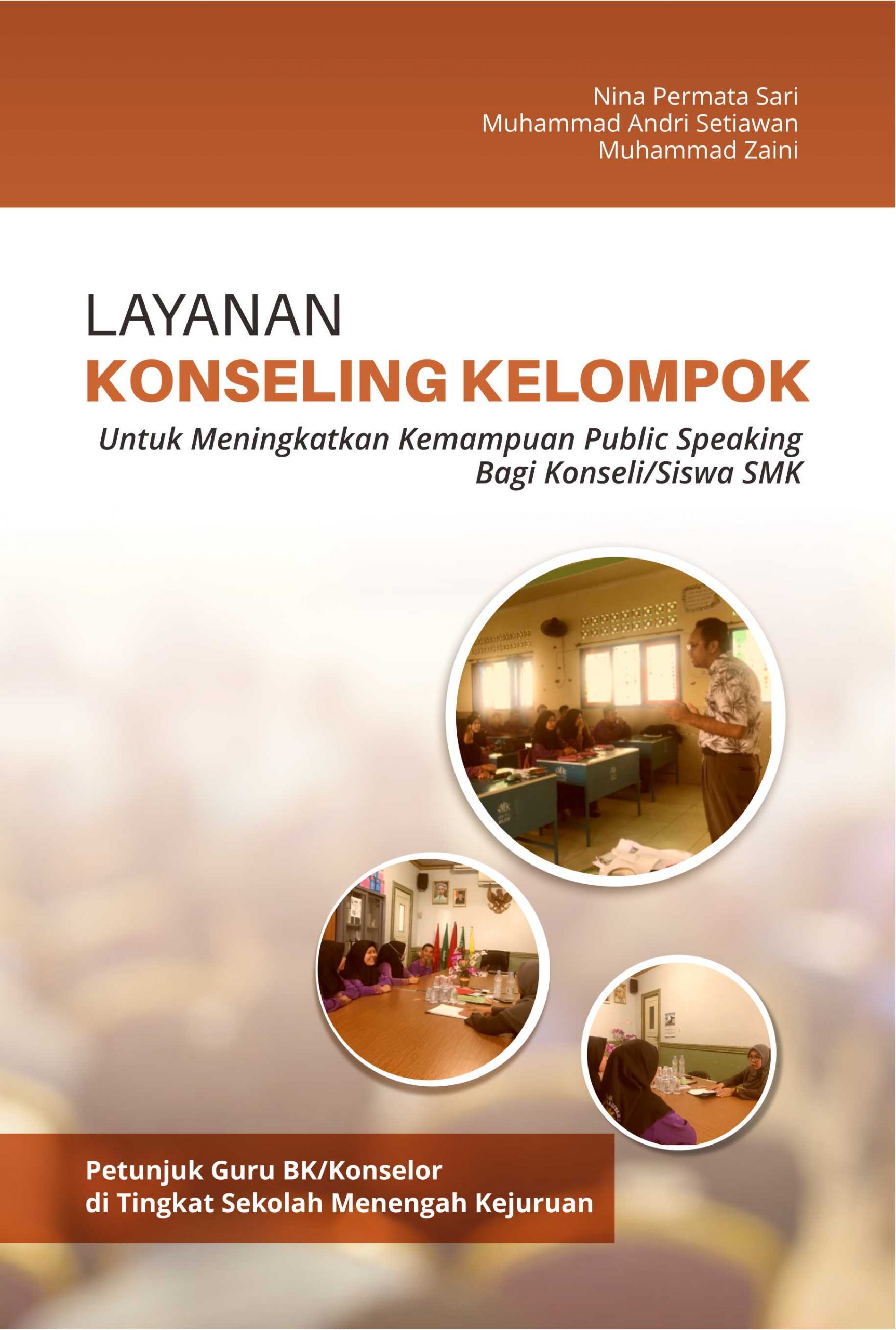 Layanan Konseling Kelompok untuk Meningkatkan Kemampuan Public Speaking Bagi Konseli/Siswa SMK