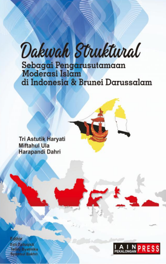 Dakwah Struktural Sebagai Pengarusutamaan Moderasi Islam di Indonesia & Brunei Darussalam