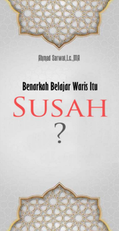 Benarkah Belajar Waris itu susah ?