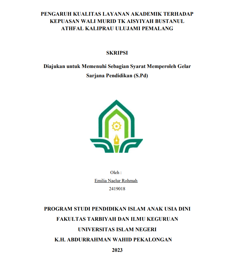 Pengaruh Kualitas Layanan Akademik Terhadap Kepuasan Wali Murid TK Aisyiyah Bustanul Athfal Kaliprau Ulujami Pemalang