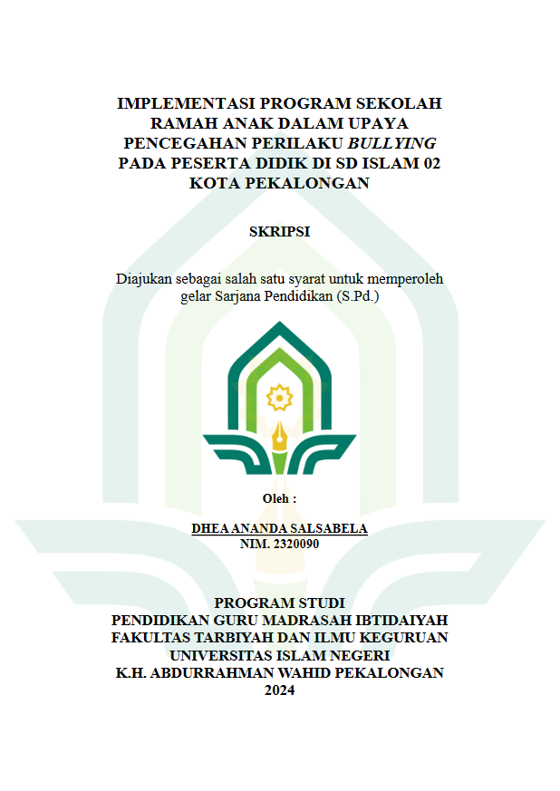 Implementasi Program Sekolah Ramah Anak Dalam Upaya Pencegahan Perilaku Bullying Pada Peserta Didik di SD Islam 02 Kota Pekalongan