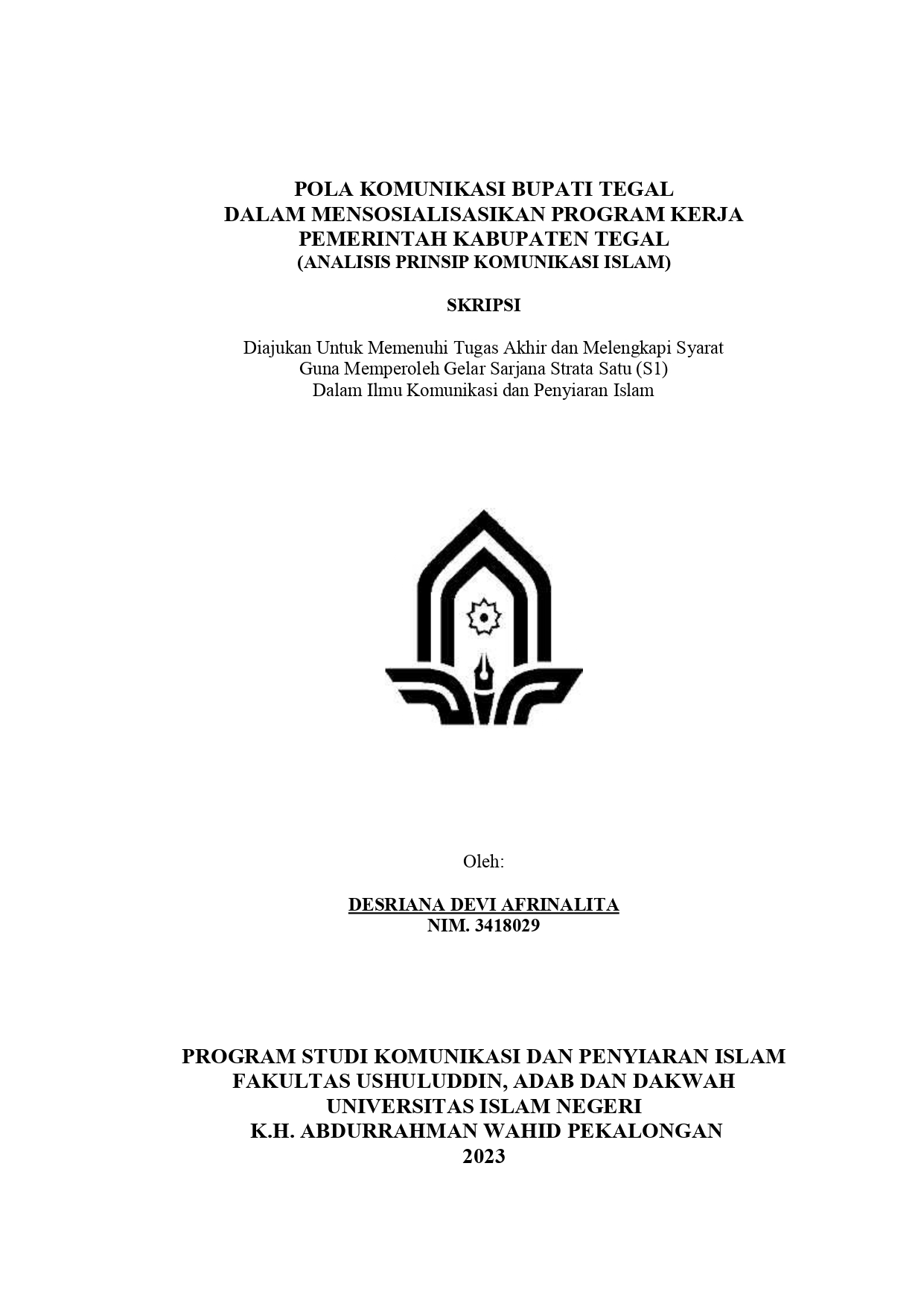 Pola Komunikasi Bupati Tegal Dalam Mensosialisasikan Program Kerja Pemerintah Kabupaten Tegal (Analisis Prinsip Komunikasi Islam)