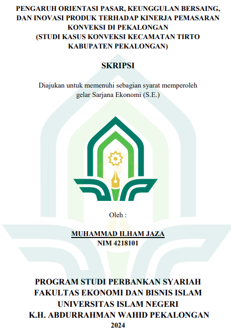 Pengaruh Orientasi Pasar, Keunggulan Bersaing, Dan Inovasi Produk Terhadap Kinerja Pemasaran Konveksi Di Pekalongan (Studi Kasus Konveksi Kecamatan Tirto Kabupaten Pekalongan)