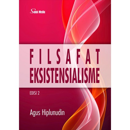 Filsafat Eksistensialisme Edisi 2