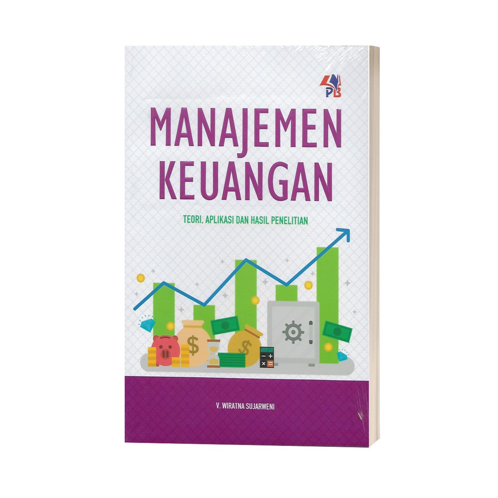 Manajemen Keuangan : Teori, Aplikasi dan Hasil Penelitian