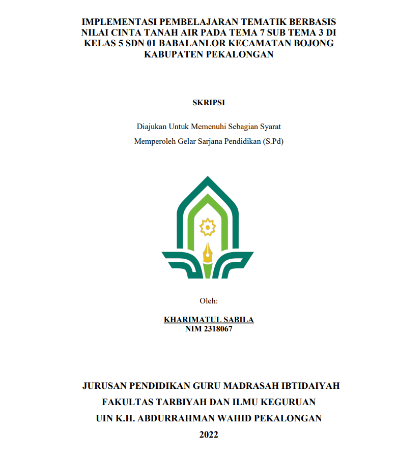 Implementasi Pembelajaran Tematik Berbasis Nilai Cinta Tanah Air pada Tema 7 Sub Tema 3 DI Kelas 5 SDN 01 Babalanlor Kecamatan Bojong Kabupaten Pekalongan