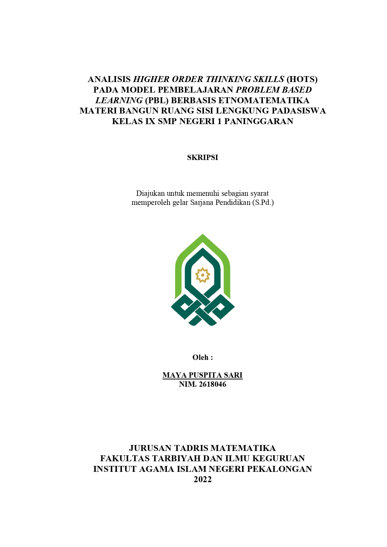 Analisis Higher Order Thinking Skills (HOTS) Pada Model Pembelajaran Problem Based Learning (PBL) Berbasis Etnomatematika Materi Bangun Ruang Sisi Lengkung Pada Siswa Kelas IX SMP Negeri 1 Paninggaran