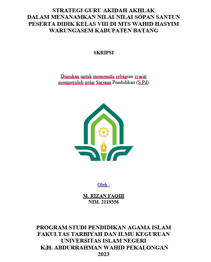 Strategi Guru Akidah Akhlak Dalam Menanamkan Nilai-Nilai Sopan Santun Peserta Didik Kelas VIII di MTS Wahid Hasyim Warungasem Kabupaten Batang