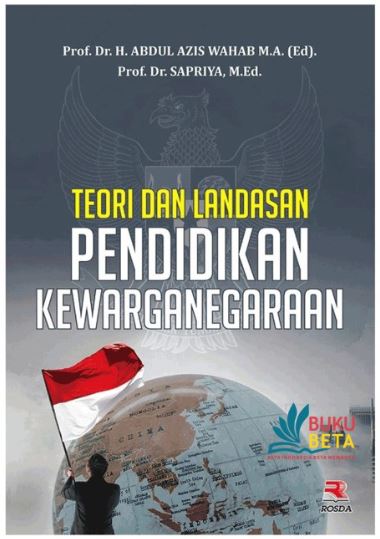 Teori dan Landasan Pendidikan Kewarganegaraan