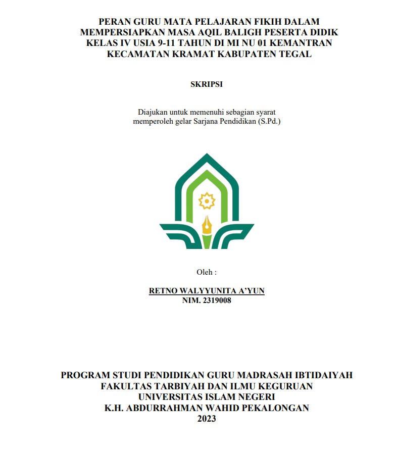 Peran Guru Mata Pelajaran Fikih Dalam Mempersiapkan Masa Aqil Baligh Peserta Didik Kelas IV Usia 9-11 Tahun Di MI NU 01 Kemantran Kecamatan Kramat Kabupaten Tegal