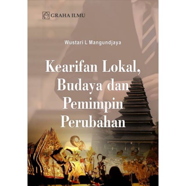 Kearifan Lokal, Budaya dan Pemimpin Perubahan