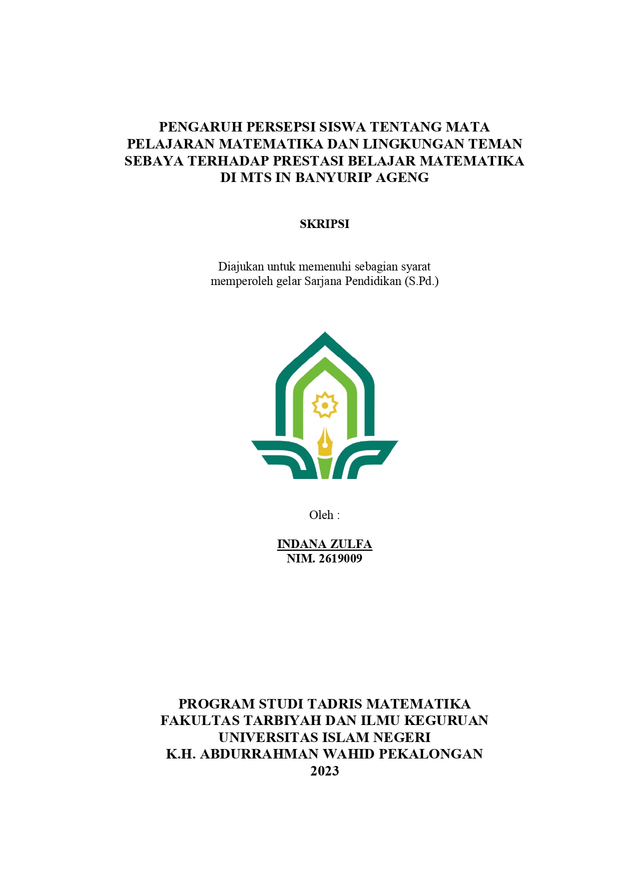 Pengaruh Persepsi Siswa tentang Mata Pelajaran Matematika dan Lingkungan Teman Sebaya terhadap Prestasi Belajar Matematika Di MTs IN Banyurip Ageng