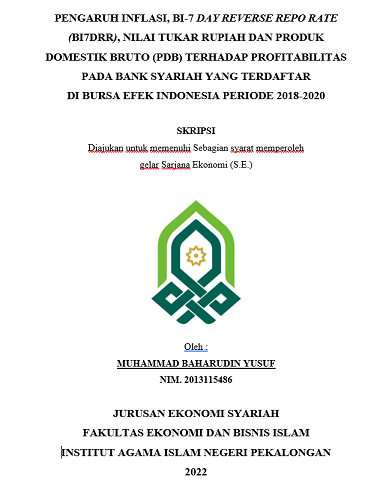 Pengaruh Inflasi, BI-7 Day Reverse Repo Rate (BI7DRR), Nilai Tukar Rupiah Dan Produk Domestik Bruto (PDB) Terhadap Profitabilitas Pada Bank Syariah Yang Terdaftar di Bursa Efek Indonesia Periode 2018-2020