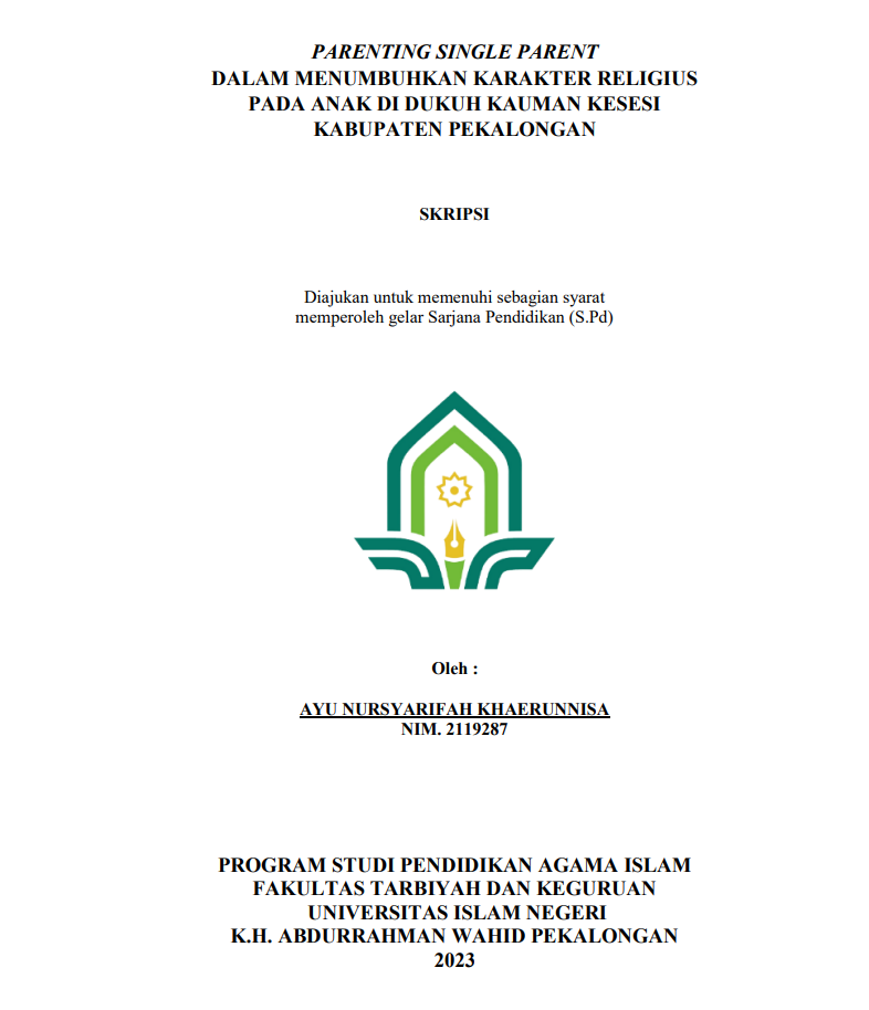 Parenting Single Parent Dalam Menumbuhkan Karakter Religius Pada Anak Di Dukuh Kauman Kesesi Kabupaten Pekalongan