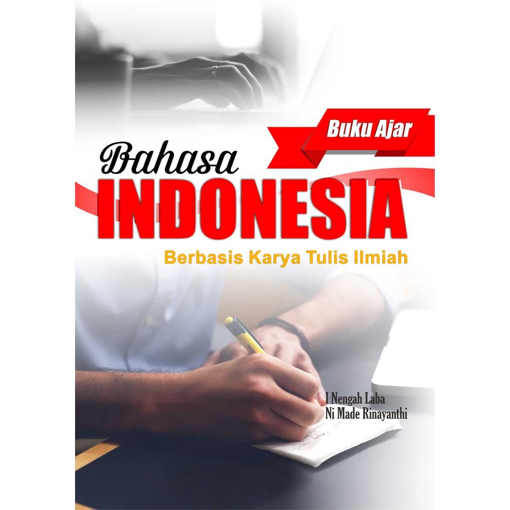 Buku Ajar Bahasa Indonesia Berbasis Karya Tulis Ilmiah