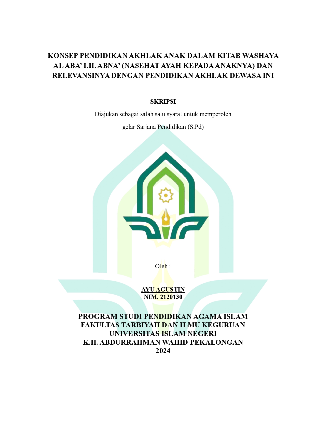 Konsep Pendidikan Akhlak Anak Dalam Kitab Washaya Al Aba Lil Abna (Nasehat Ayah Kepada Anaknya) dan Relevansinya Dengan Pendidikan Akhlak Dewasa Ini