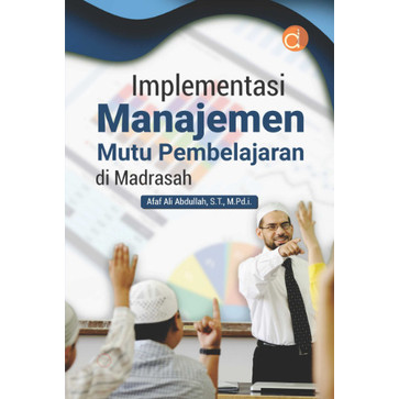 Implementasi Manajemen Mutu Pembelajaran di Madrasah