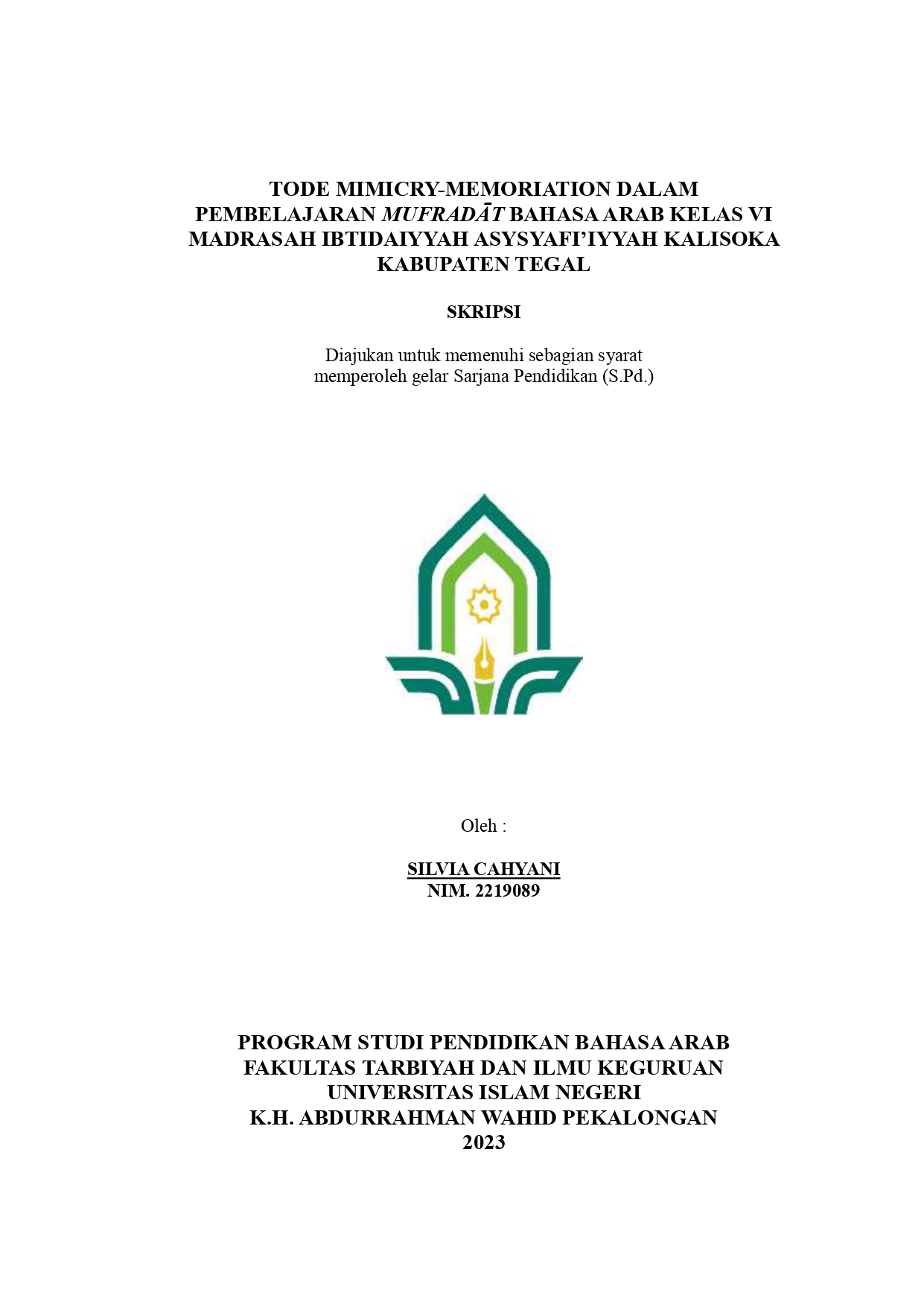 Metode Mimicry Memorization Dalam Pembelajaran Mufradat Bahasa Arab Kelas VI Madrasah Ibtidaiyyah Asysyafi'iyyah Kalisoka Kabupaten Tegal