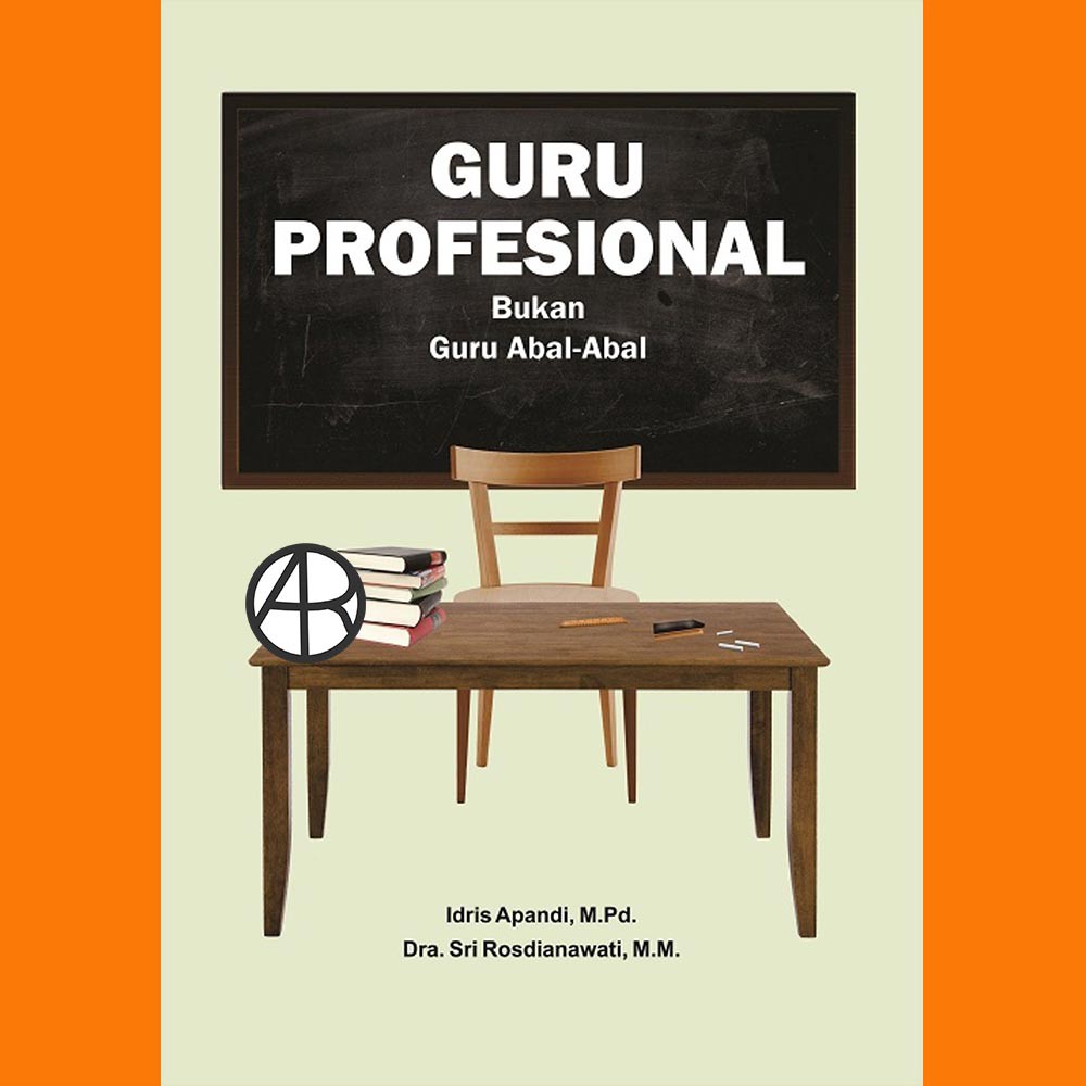 Guru Profesional Bukan Guru Abal-Abal