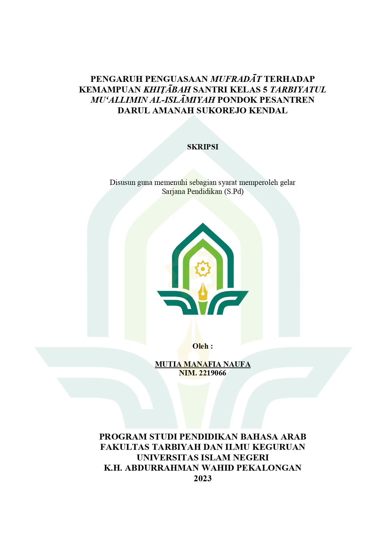 Pengaruh Penguasaan Mufradat Terhadap Kemampuan Khitabah Santri Kelas 5 Tarbiyatul Mu'Allimin Al-Islamiyah Pondok Pesantren Darul Amanah Sukorejo Kendal