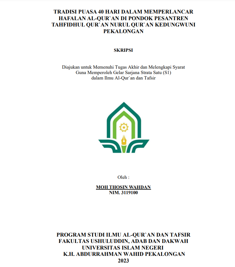 Tradisi Puasa 40 Hari dalam Memperlancar Hafalan Al Qur'an di Pondok Pesantren Tahfidlul Qur'an Nurul Qur'an Kedungwuni Pekalongan