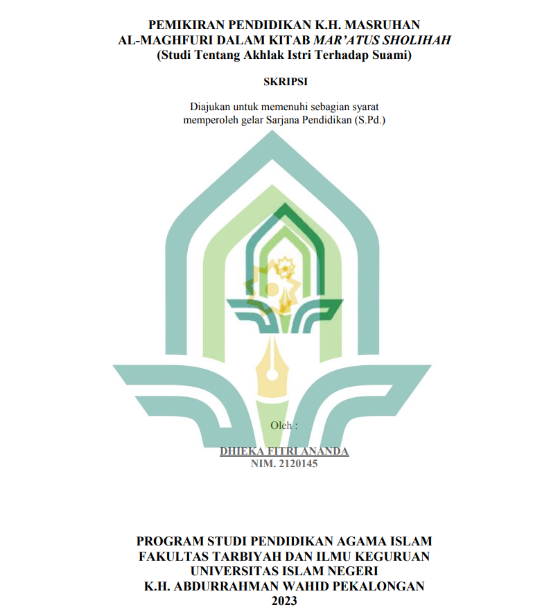 Pemikiran Pendidikan K.H. Masruhan Al-Maghfuri Dalam Kitab Mar'Atus Shilihah (Studi Tentang Akhlak Istri Terhadap Suami)