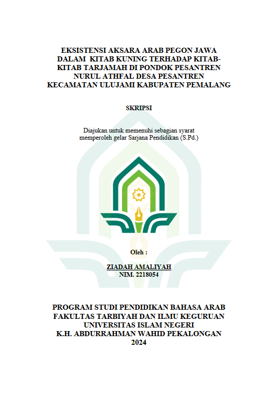 Eksistensi Aksara Arab Pegon Jawa Dalam Kitab Kuning Terhadap Kitab-Kitab Tarjamah di Pondok Pesantren  Nurul Athfal Kecamatan Ulujami Kabupaten Pemalang